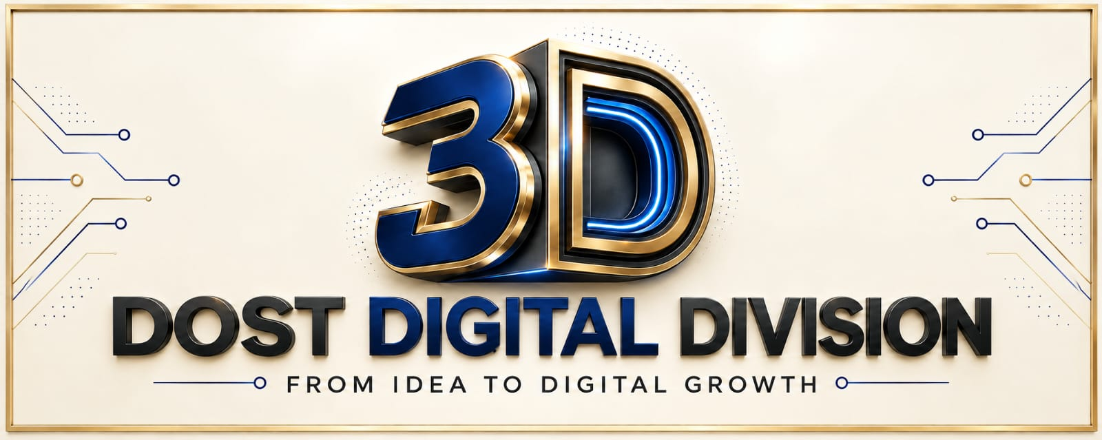 3D Dost Digital Division — From Idea to Digital Growth